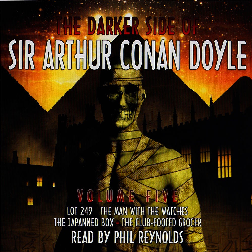 The Darker Side Of Sir Arthur Conan Doyle - Volume 5