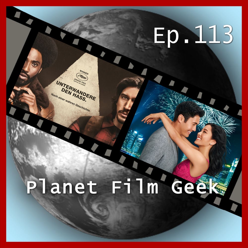 PFG Episode 113: BlacKkKlansman, Crazy Rich