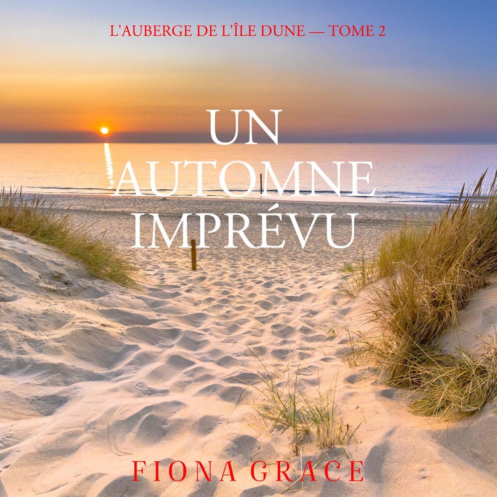Un Automne Imprévu (L'auberge de l'île Dune — Tome 2)