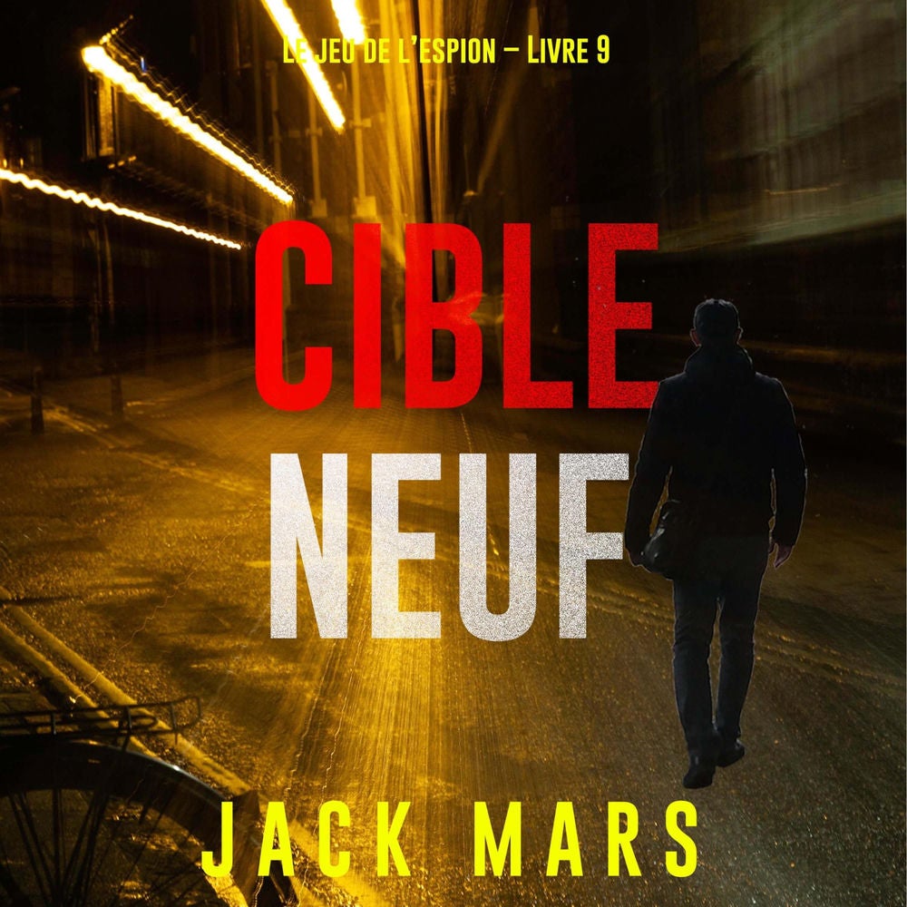 Cible neuf (Le jeu de l'espion – Livre 9)