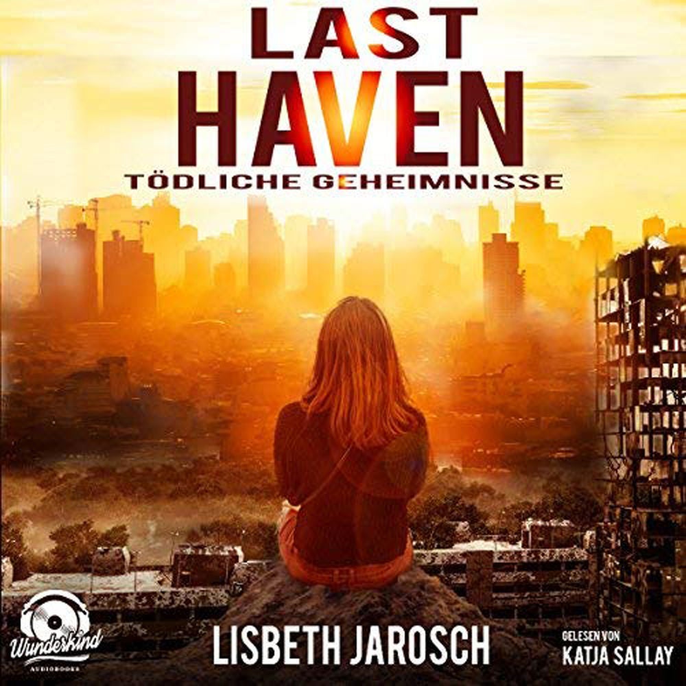 Last Haven - Tödliche Geheimnisse