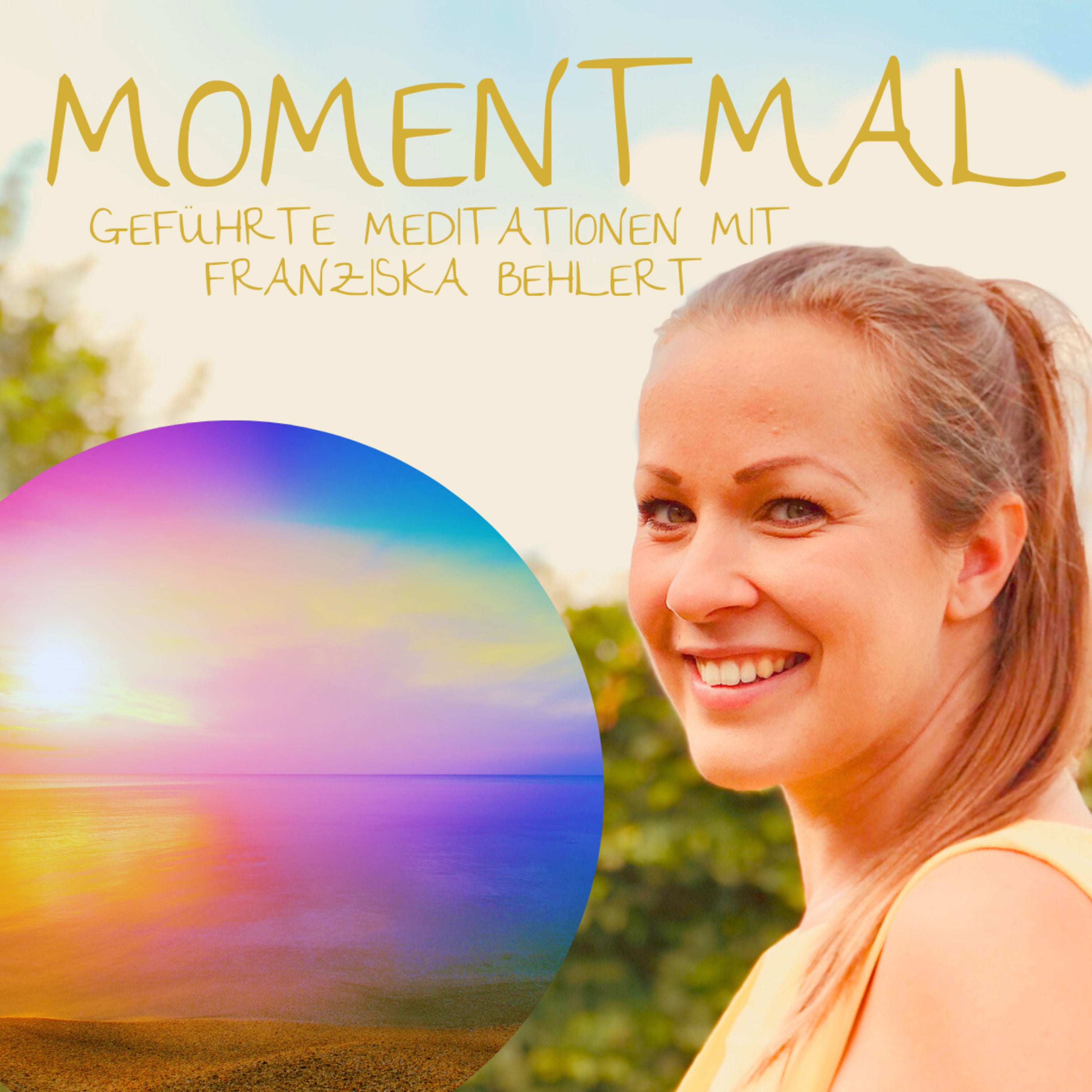 Affirmationen "Alles ist gut" für Urvertrauen und Selbstliebe (lange Version)