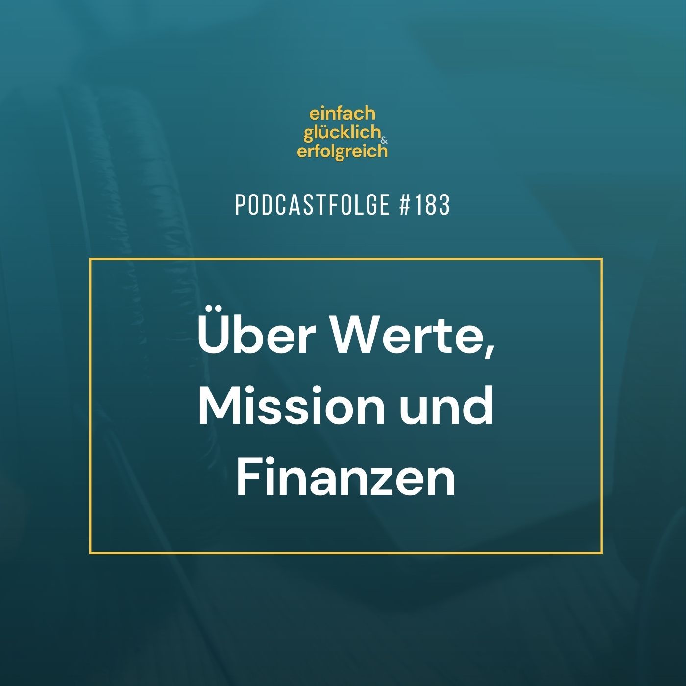#183 - Über Werte, Mission und Finanzen | Mein Interview bei “Erfolg mit Herz”