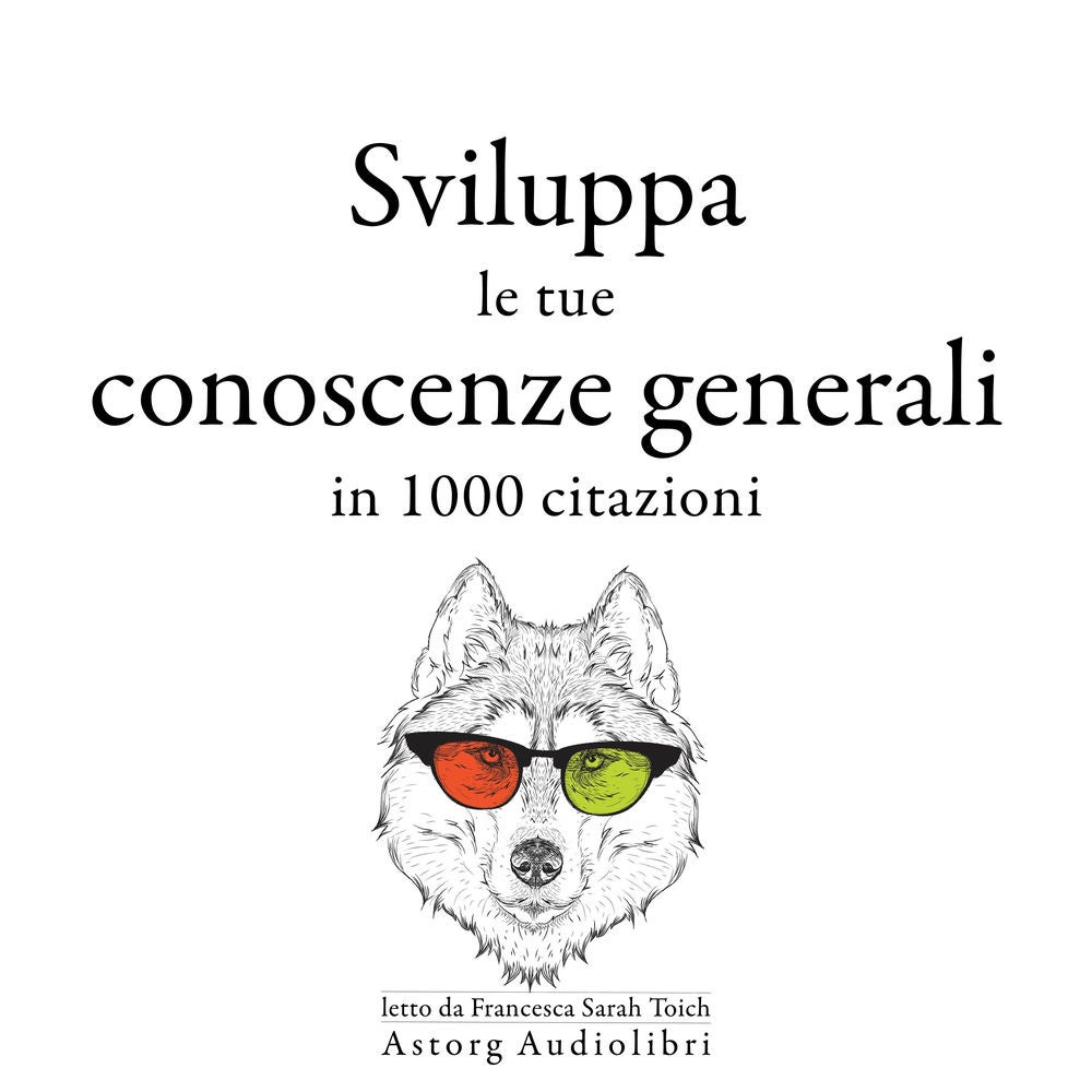 Sviluppa le tue conoscenze generali in 1000 citazioni