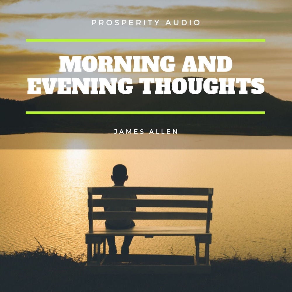 Morning and Evening Thoughts