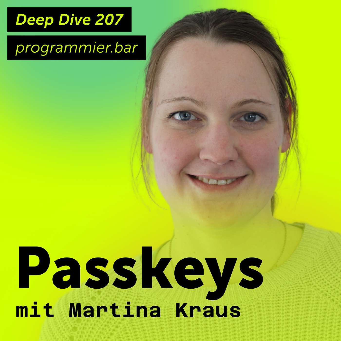 Deep Dive 207 – Passkeys mit Martina Kraus