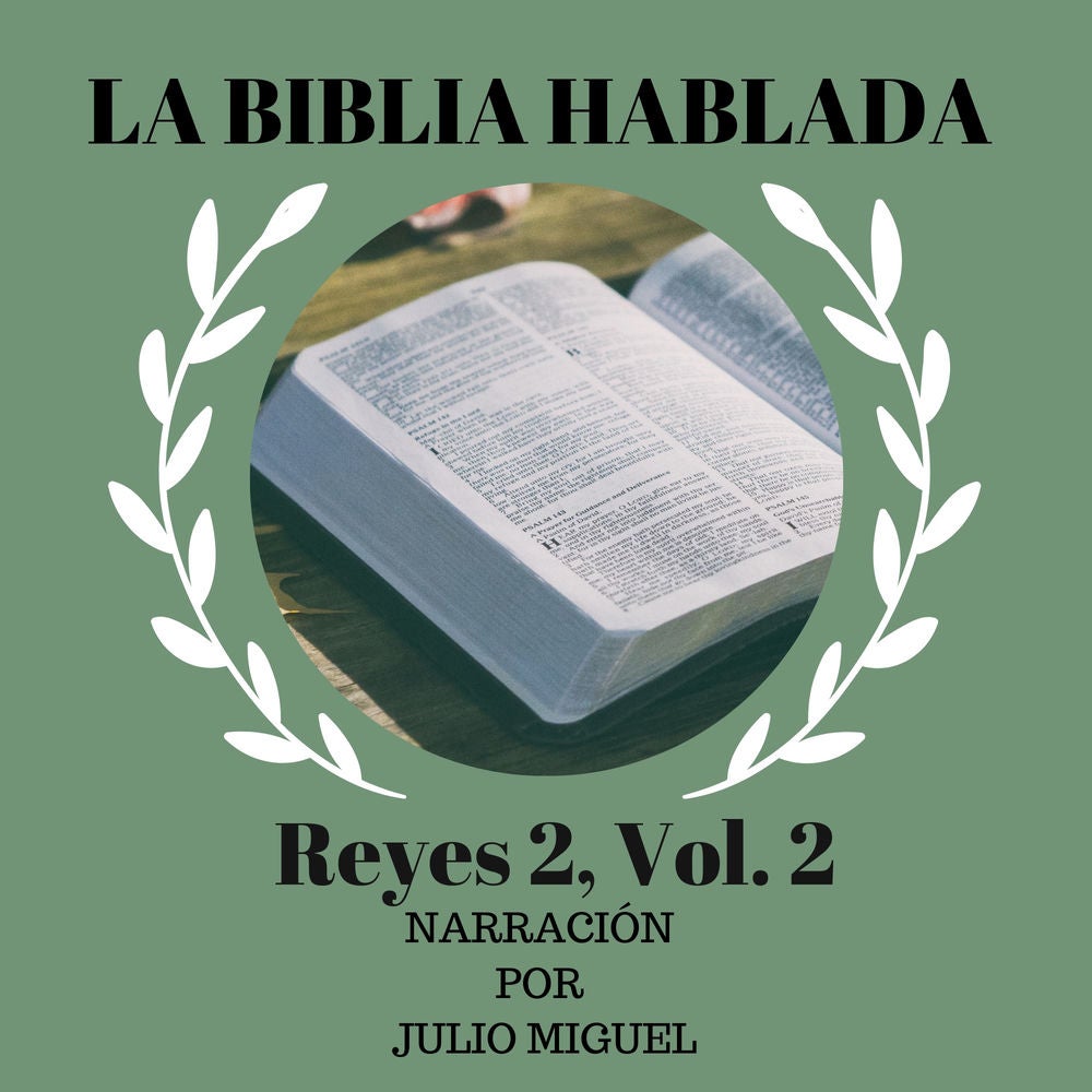 La Biblia Hablada: Reyes 2, Vol. 2