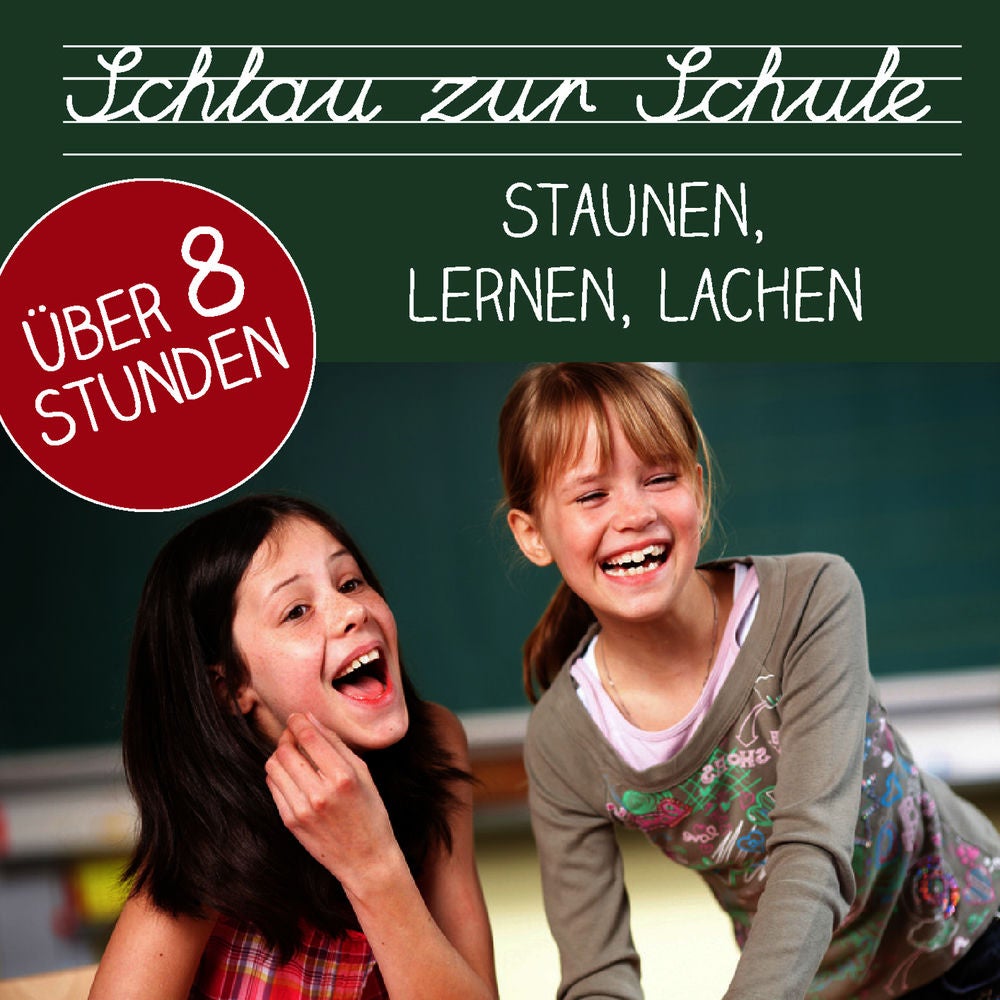 Schlau Zur Schule - Staunen, Lernen, Lachen