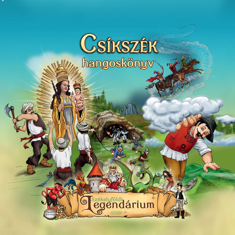 Székelyföldi legendárium hangoskönyv Csíkszék