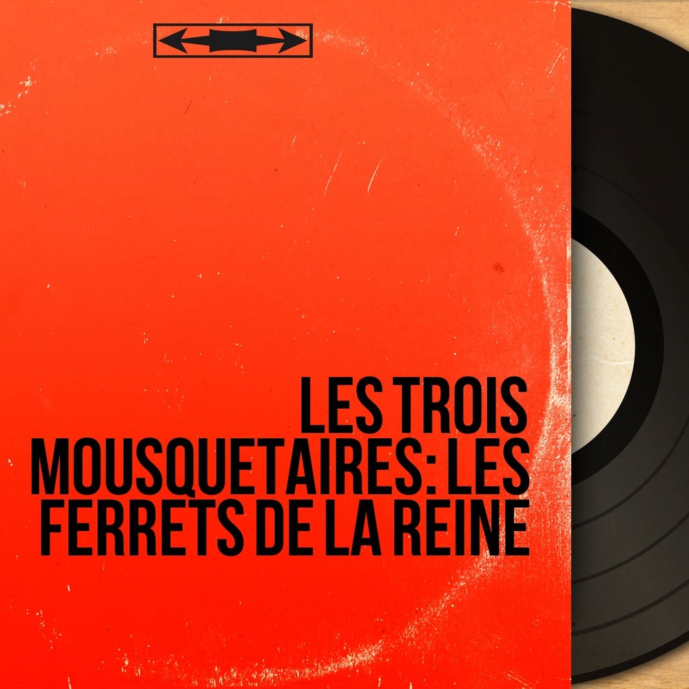 Les trois mousquetaires: Les ferrets de la reine