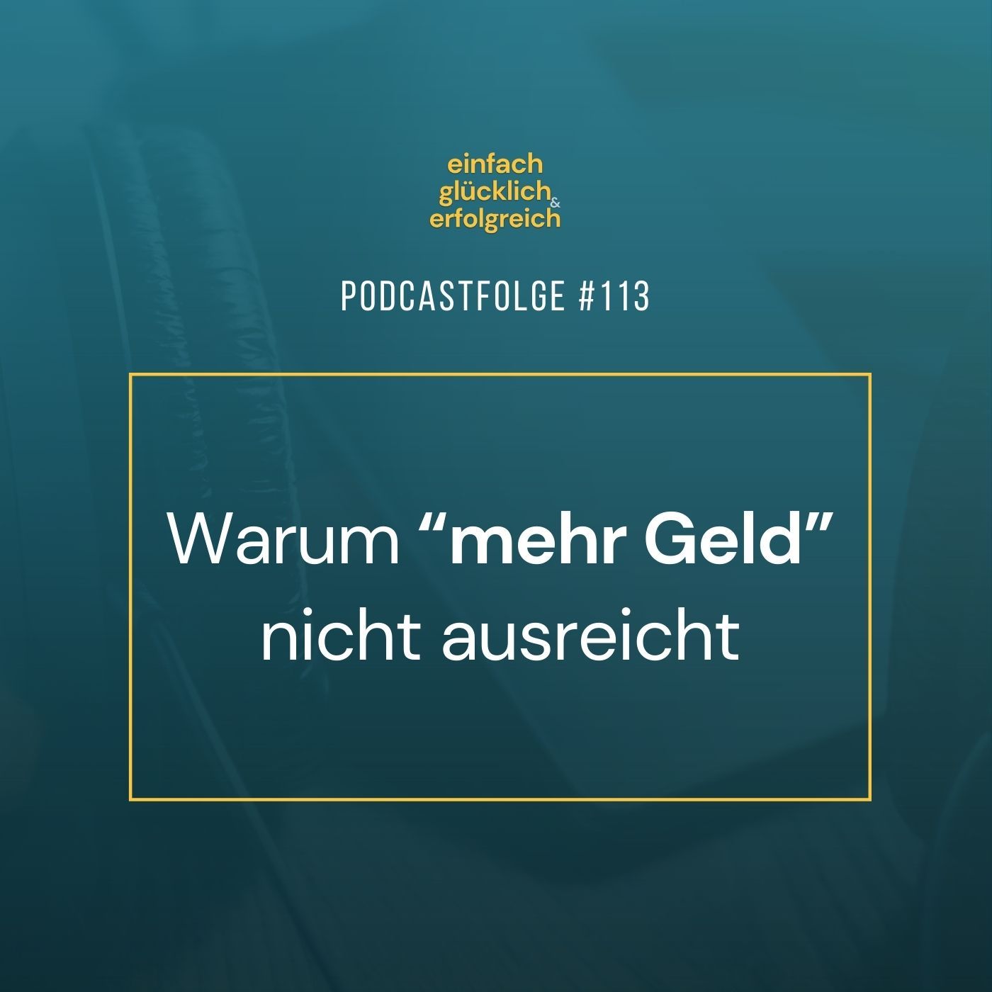 #113 - Warum “mehr Geld” nicht ausreicht