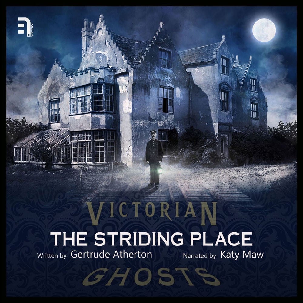 The Striding Place - A Victorian Ghost Story