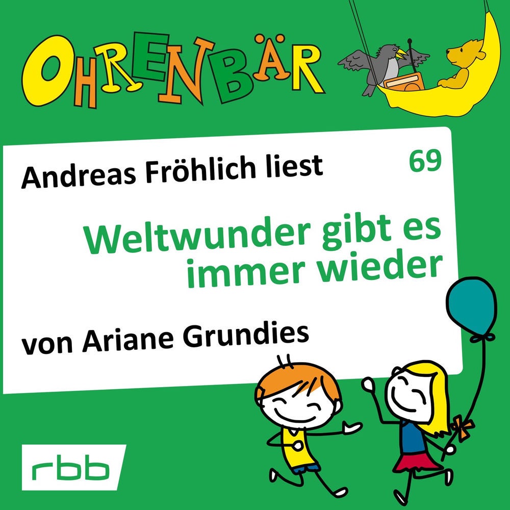 Ohrenbär - eine OHRENBÄR Geschichte, Folge 69: Weltwunder gibt es immer wieder