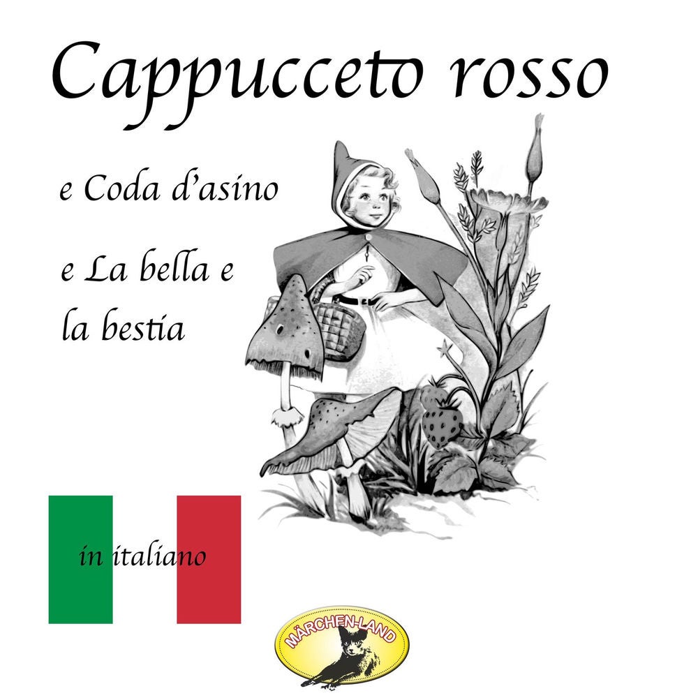 Cappuccetto rosso / Pelle d'asino / La bella e la bestia