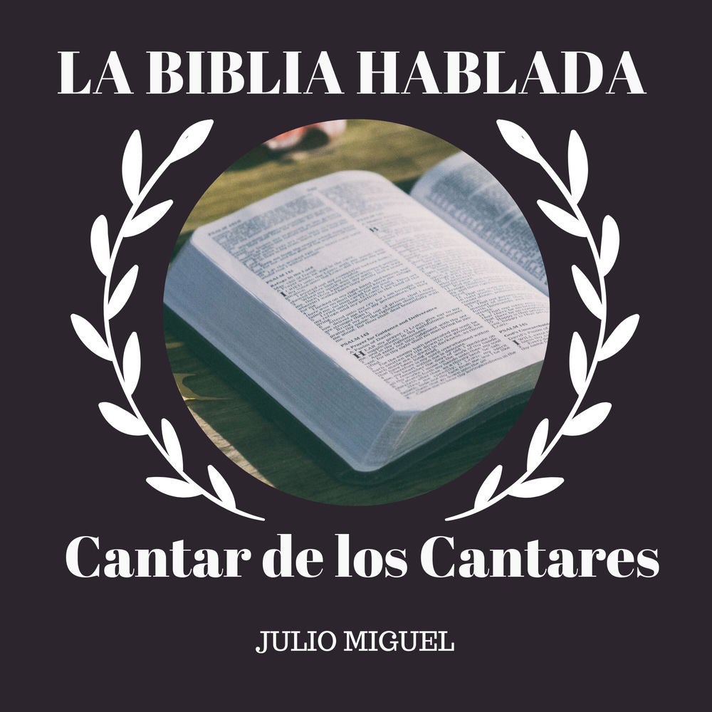 La Biblia Hablada: Cantar de los Cantares