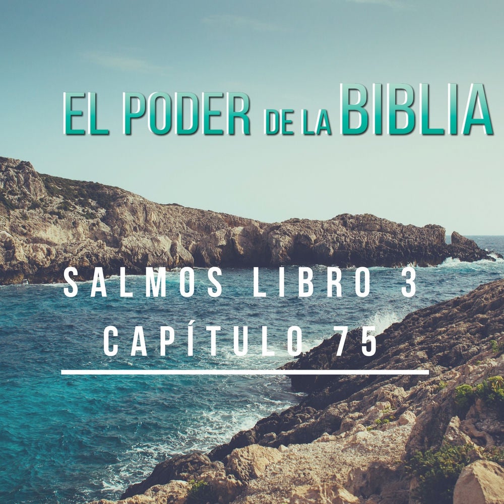 Salmos Libro 3 Capítulo 75