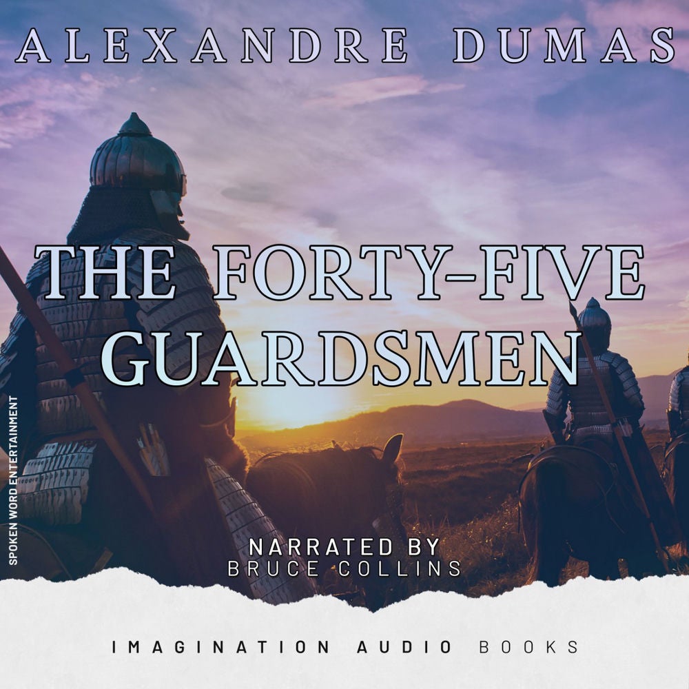 The Forty-Five Guardsmen