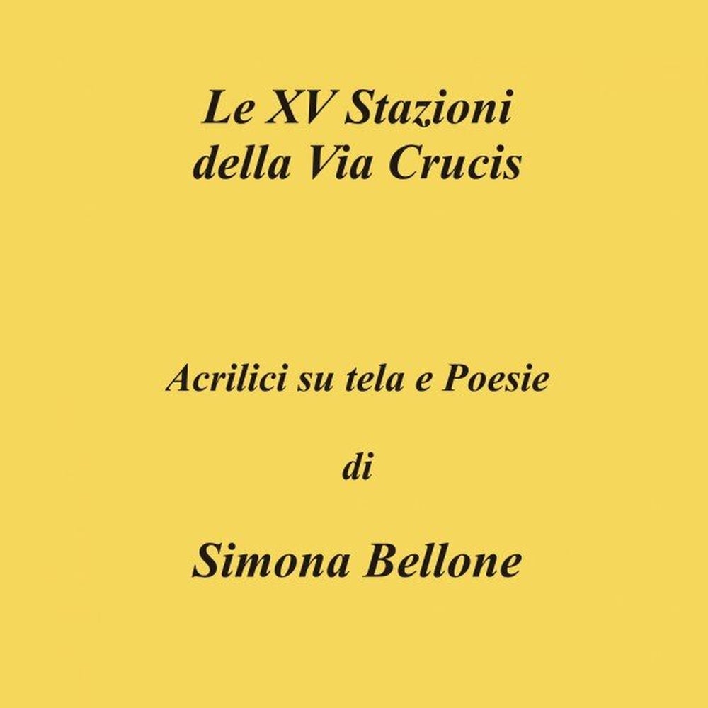 Le XV stazioni della Via Crucis
