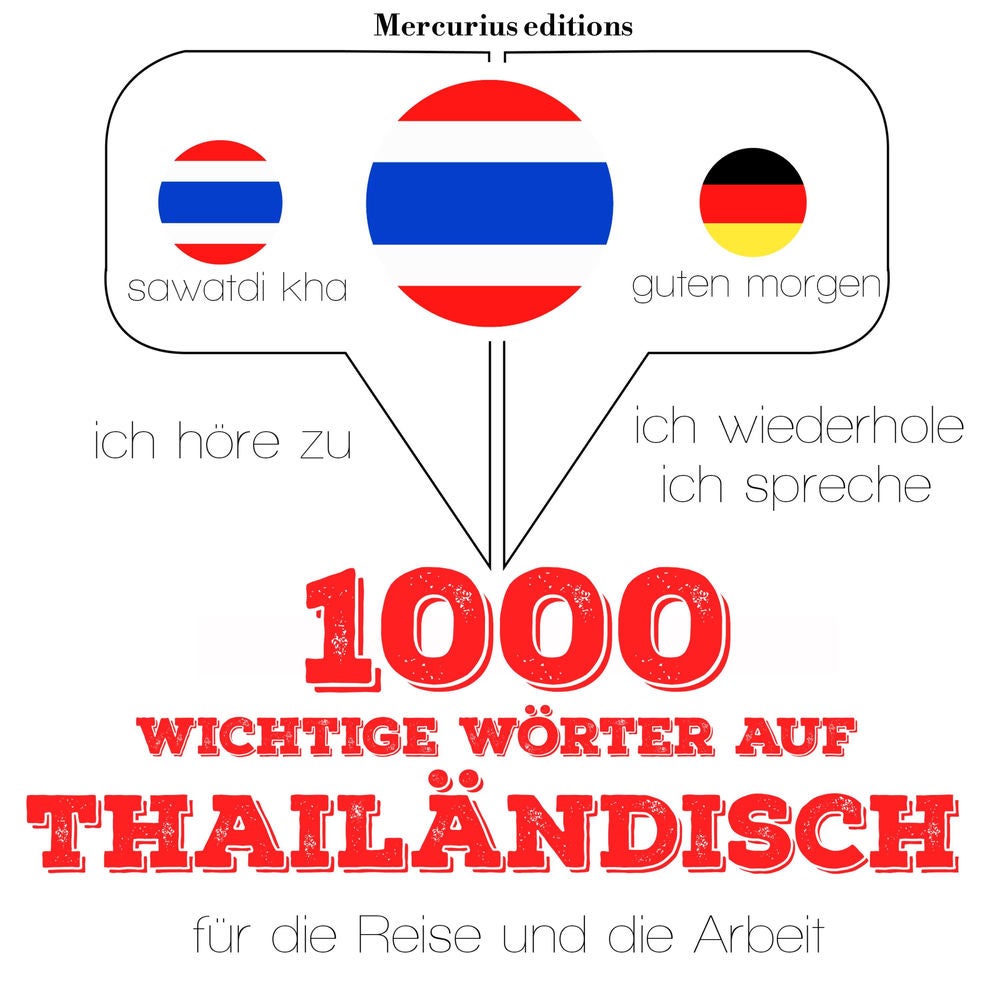 1000 wichtige Wörter auf Thailändisch für die Reise und die Arbeit