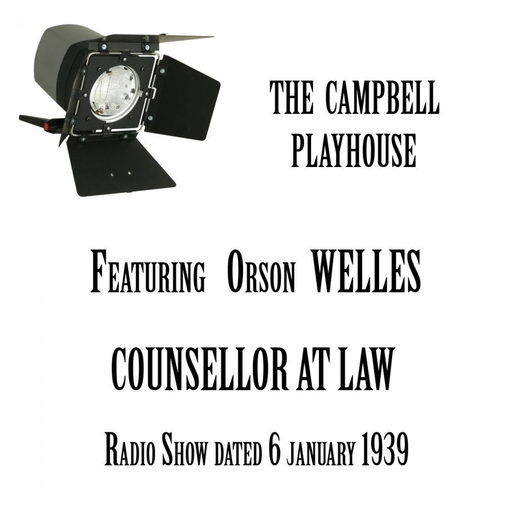 The Campbell Playhouse, Counsellor at law, featuring Orson Welles