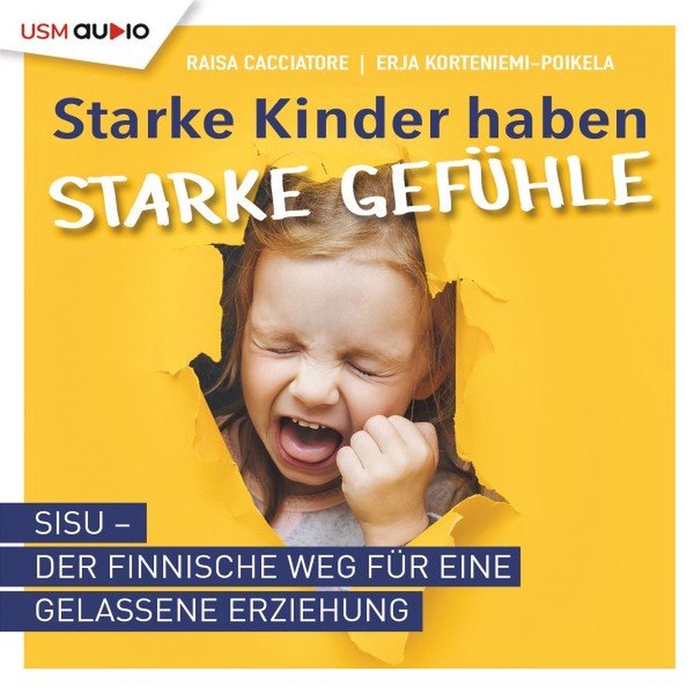 Starke Kinder haben starke Gefühle