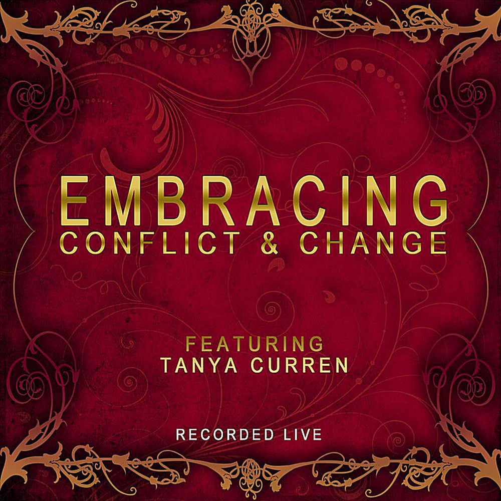 Embracing Change & Conflict