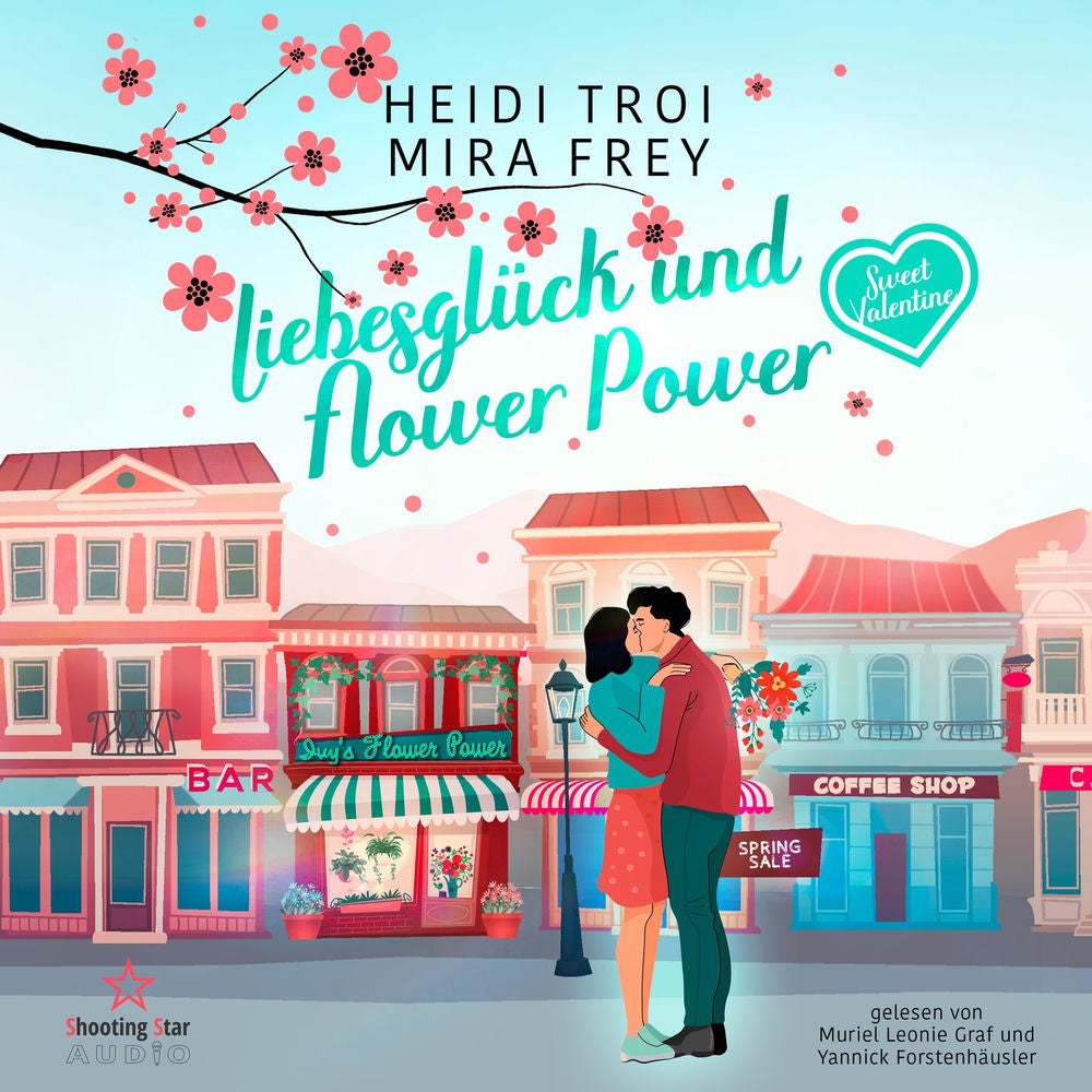 Liebesglück und Flower Power - Sweet Valentine, Band 1