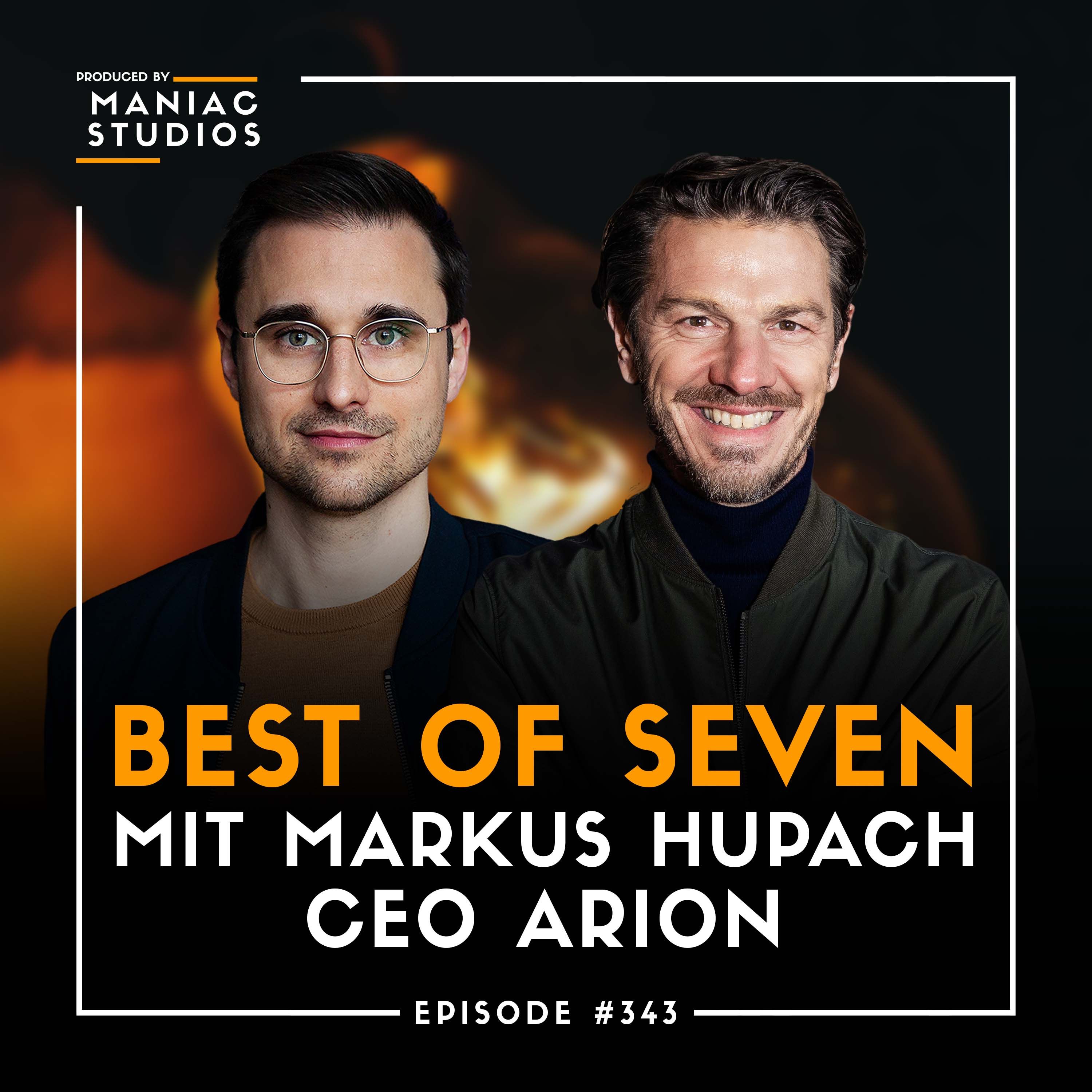 #343: "Druck ist immer da" – mit Markus Hupach von ARION | Best-of-Seven
