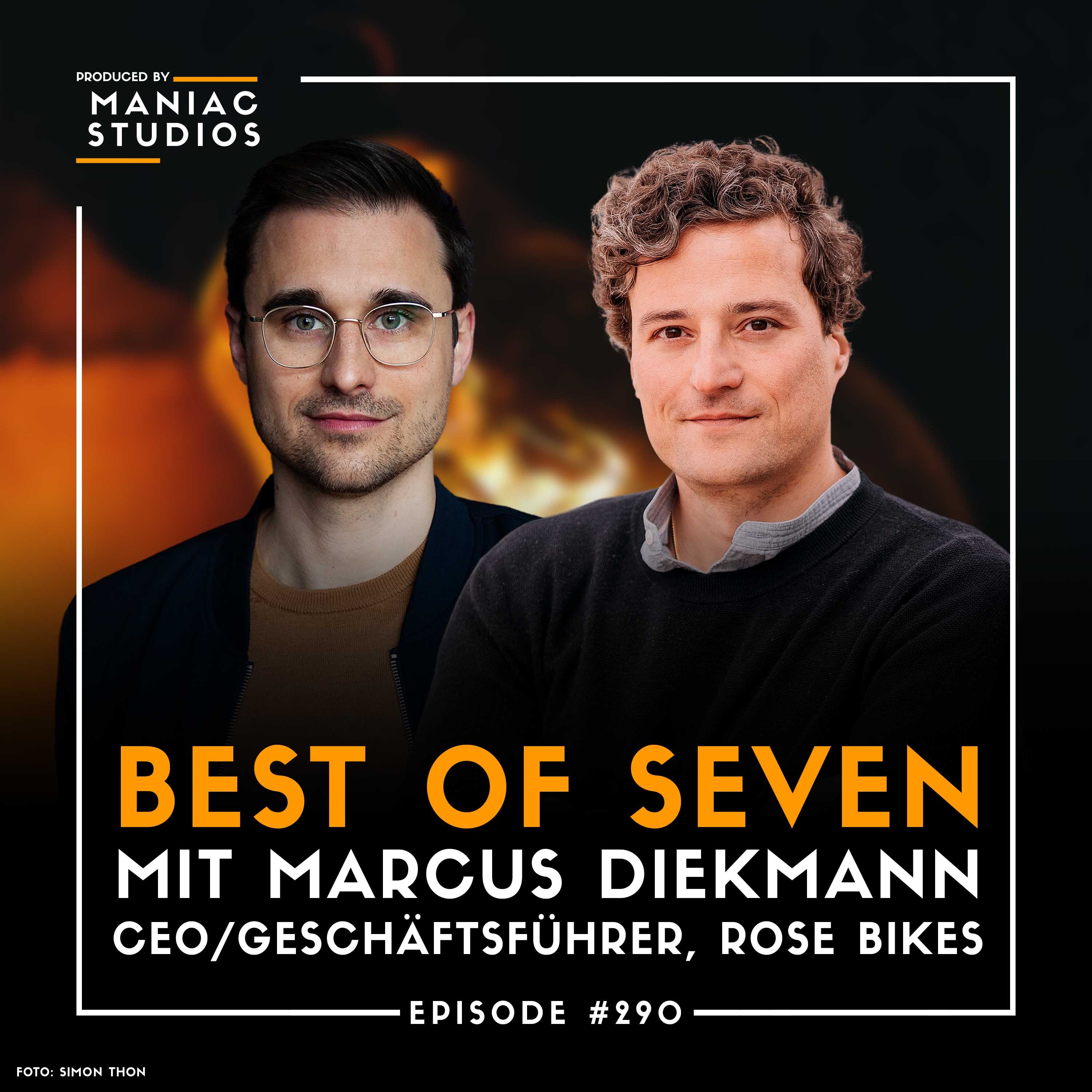 #290: „Mut zur radikalen Entscheidung" - mit Marcus Diekmann von ROSE Bikes | Best-of-Seven