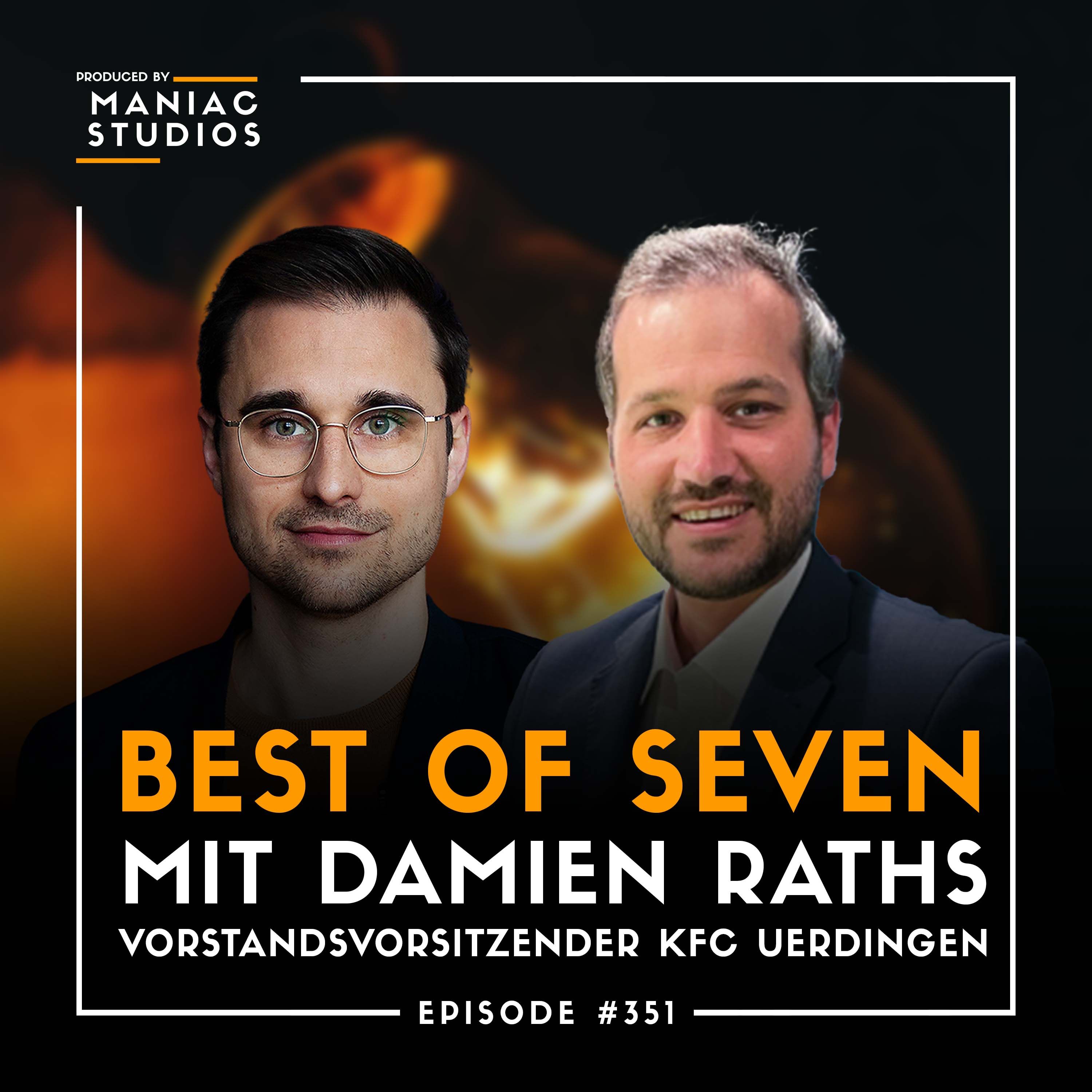 #351: "Dabei hab ich mir die Finger verbrannt!" – mit Damien Raths vom KFC Uerdingen | Best-of-Seven