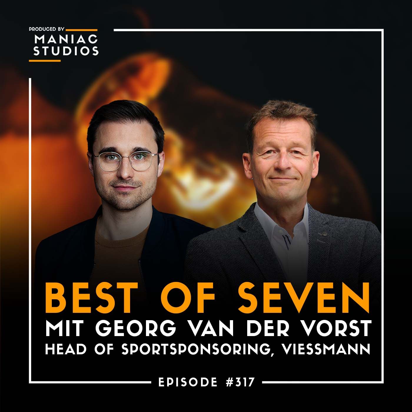 #317: "Must-Have im Sponsoring" – mit Georg van der Vorst von Viessmann | Best-of-Seven