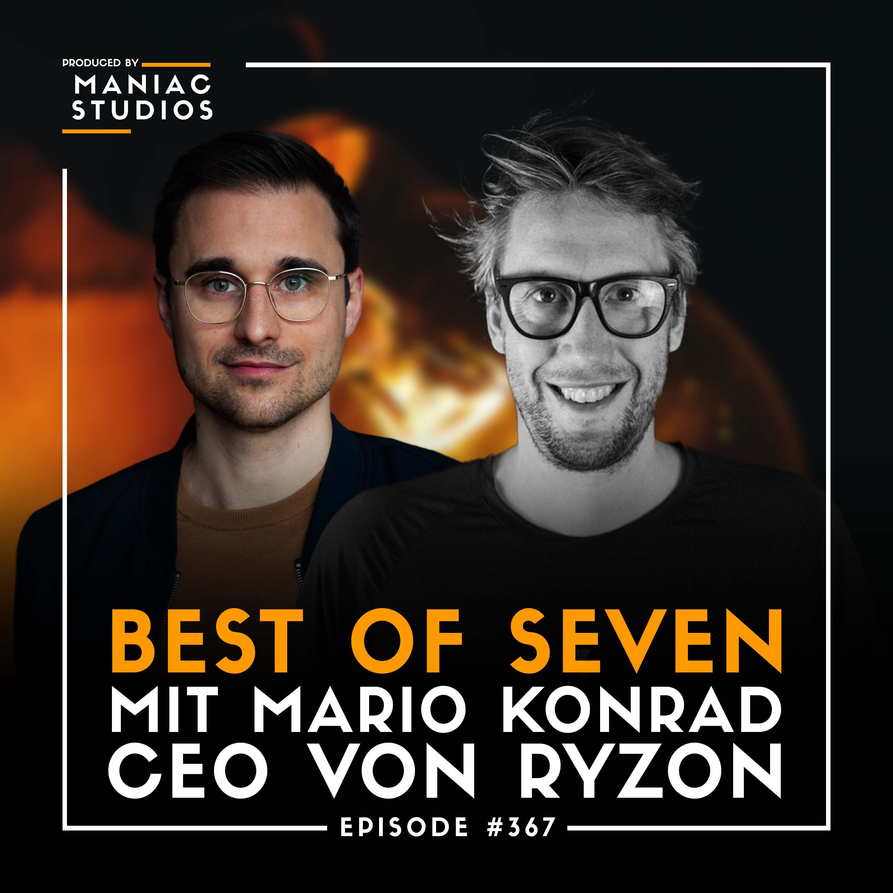 #367: "Mit Selbstüberschätzung Probleme regeln" – mit Mario Konrad von RYZON | Best-of-Seven