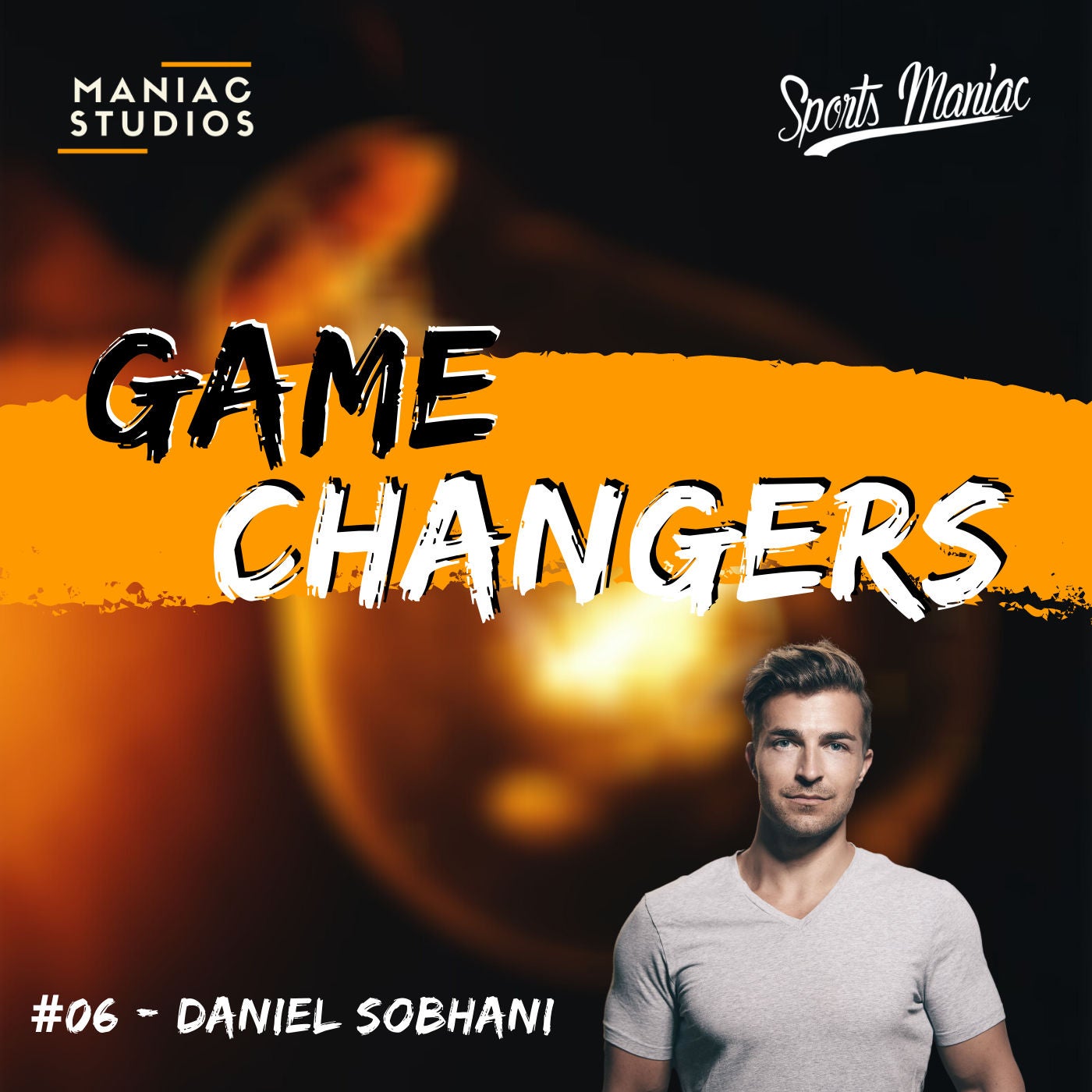 #235: Daniel Sobhani - Der Top 40 under 40-Unternehmer, der mit Freeletics Millionen einsammelt | Game Changers