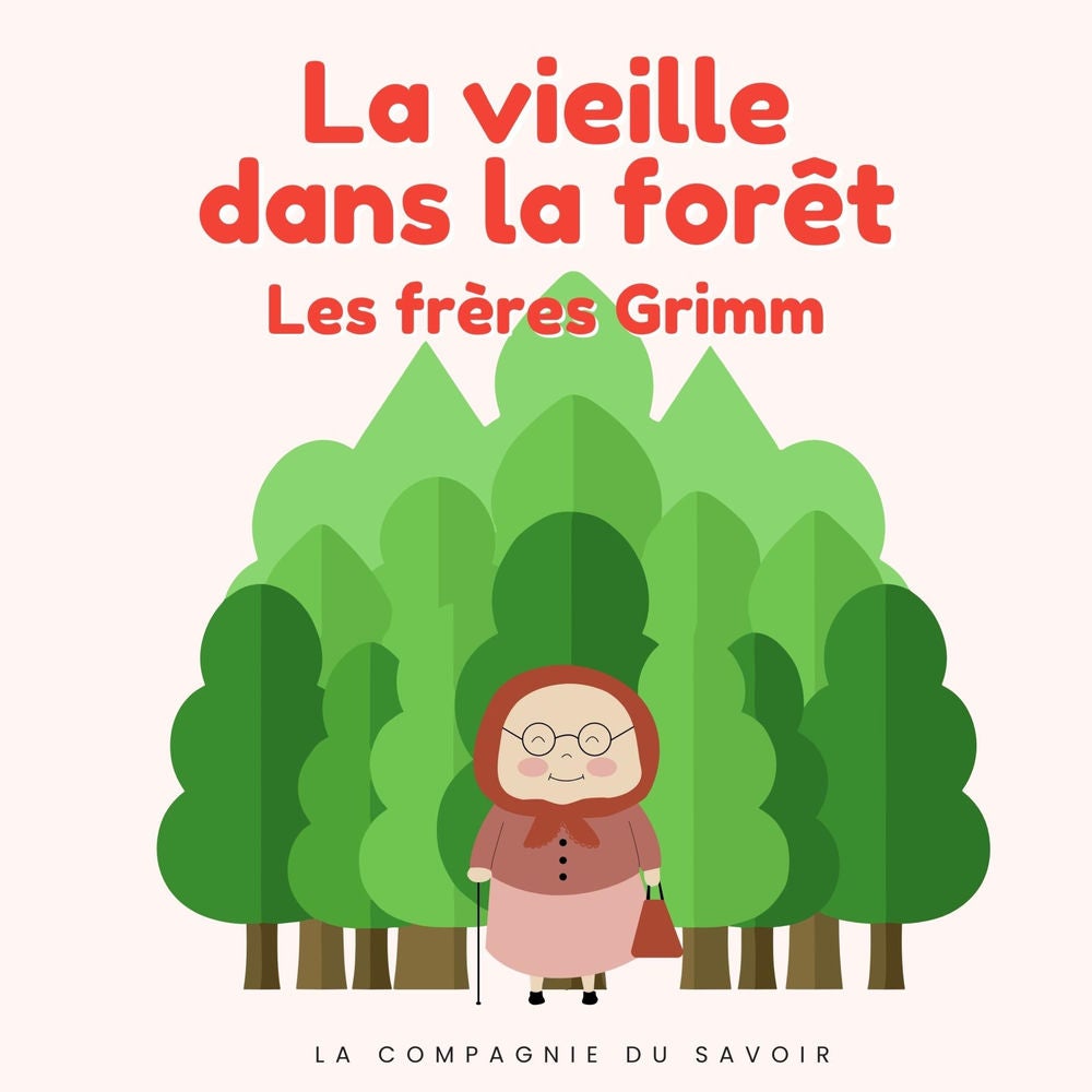 La vieille dans la forêt