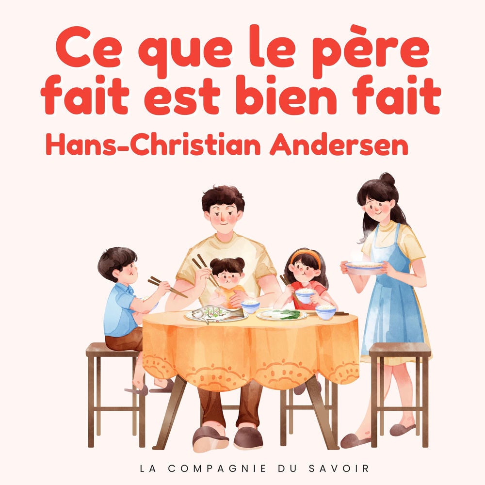 Ce que le père fait est bien fait