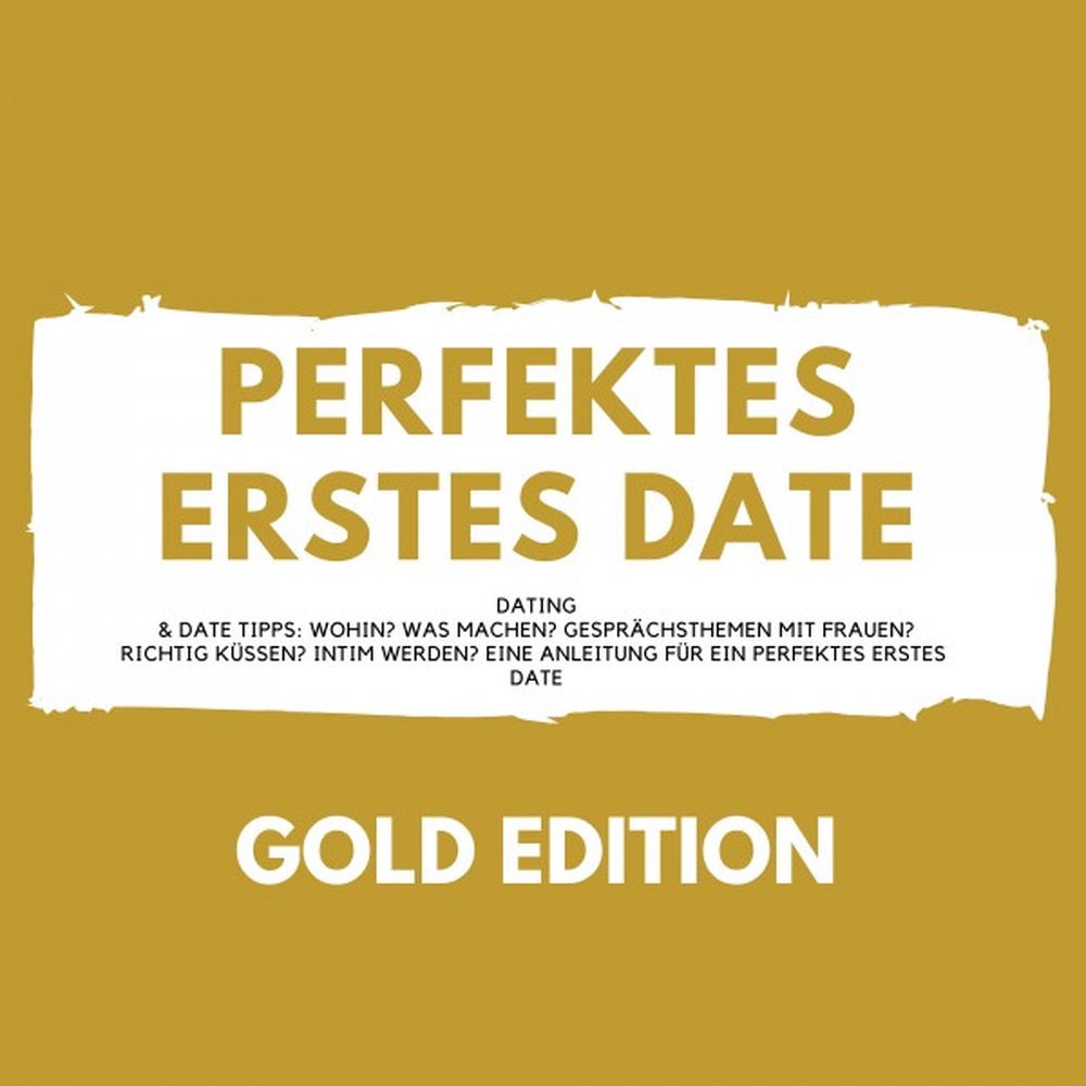 Perfektes erstes Date Gold Edition