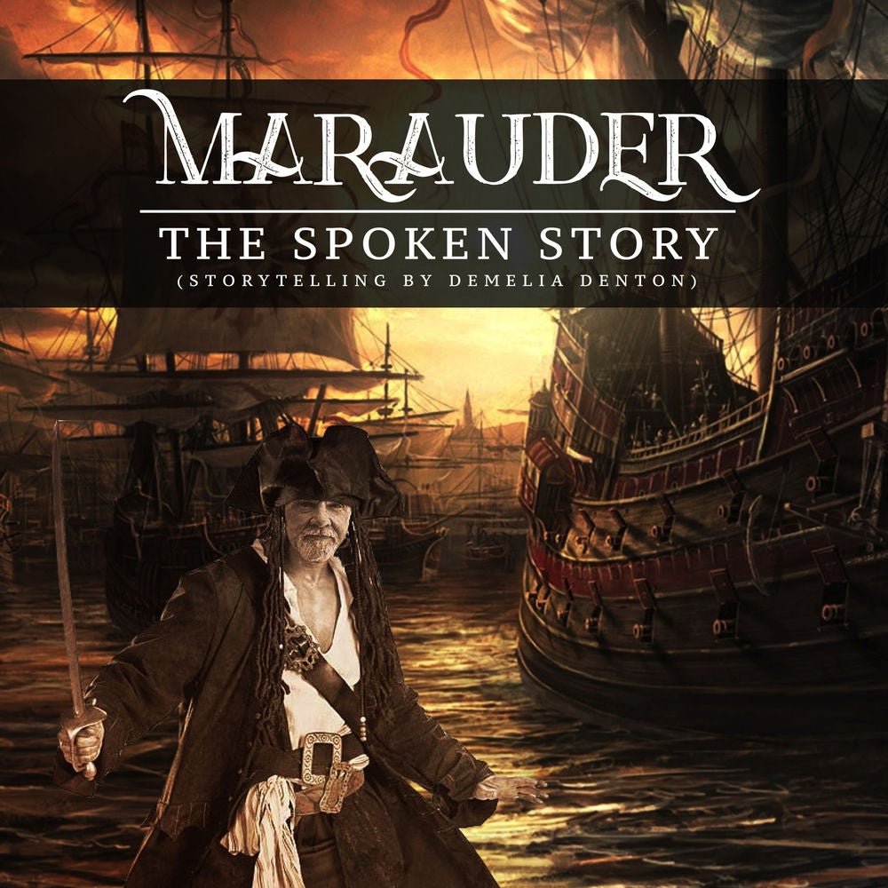 Marauder (The Spoken Story)