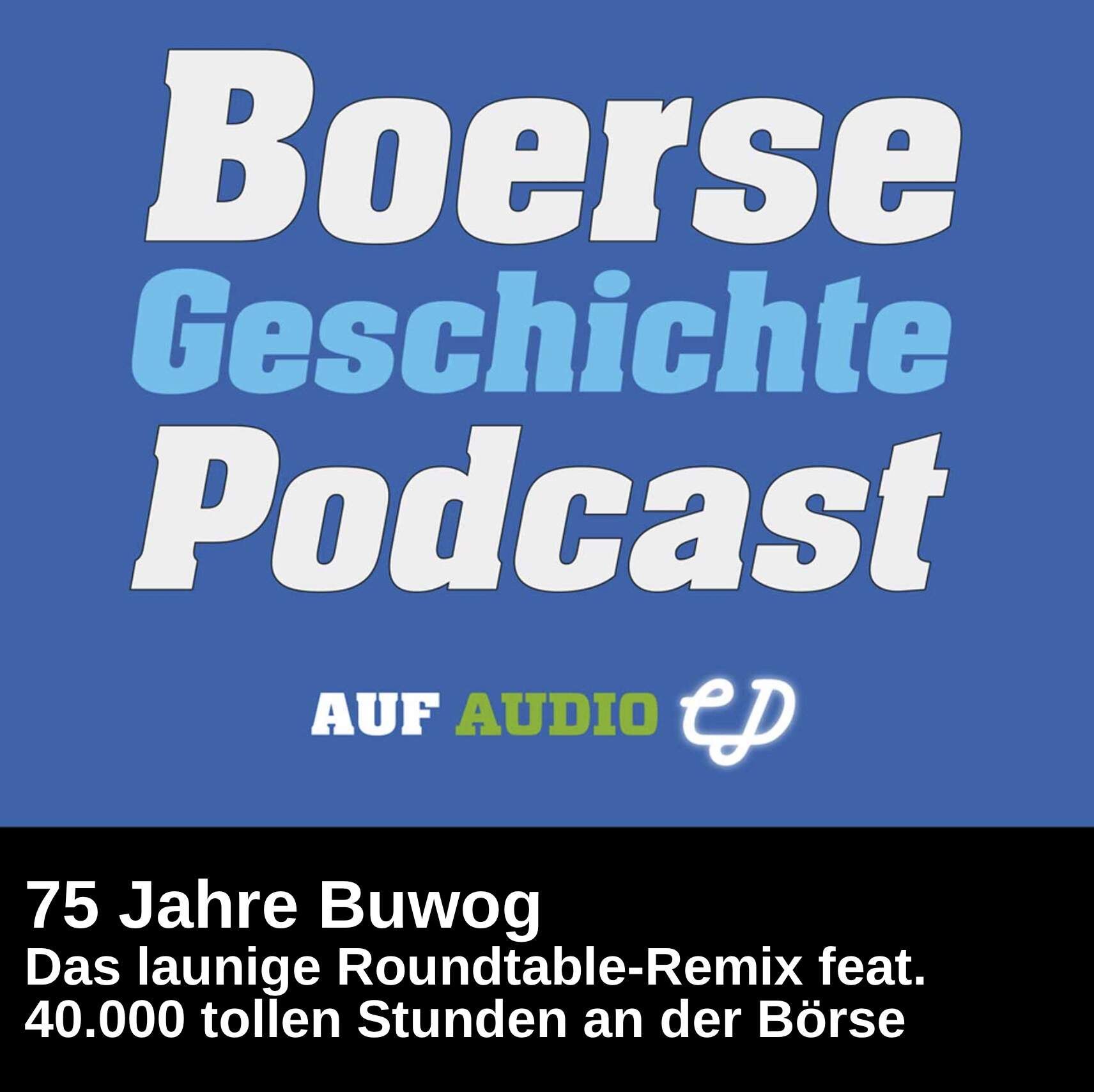 Börsegeschichte: 75 Jahre Buwog, davon viereinhalb Jahre börsenotiert, Zeitzeug:innen hier im audio-cd-Remix