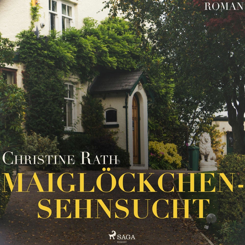 Maiglöckchensehnsucht (Ungekürzt)