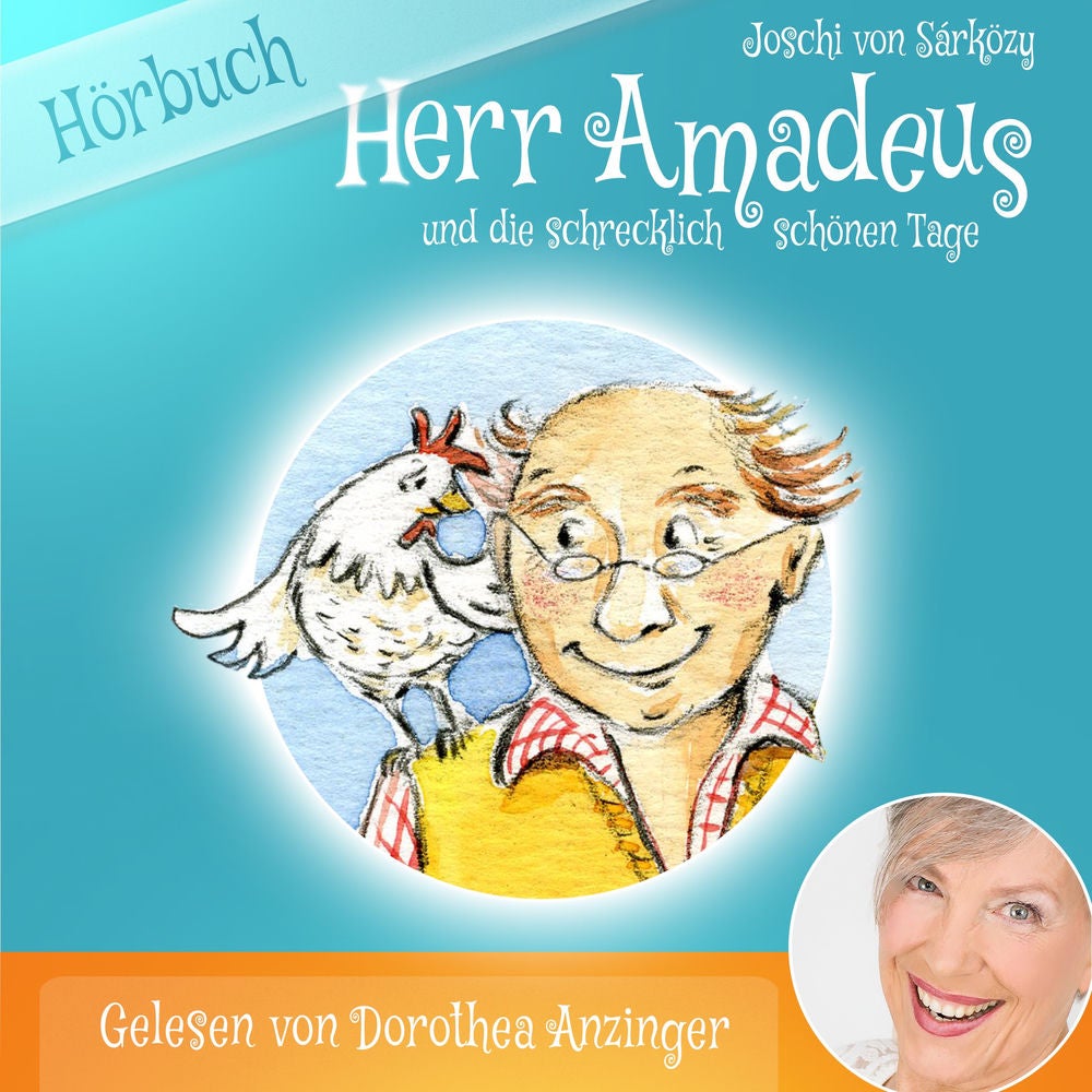 Herr Amadeus und die schrecklich schönen Tage