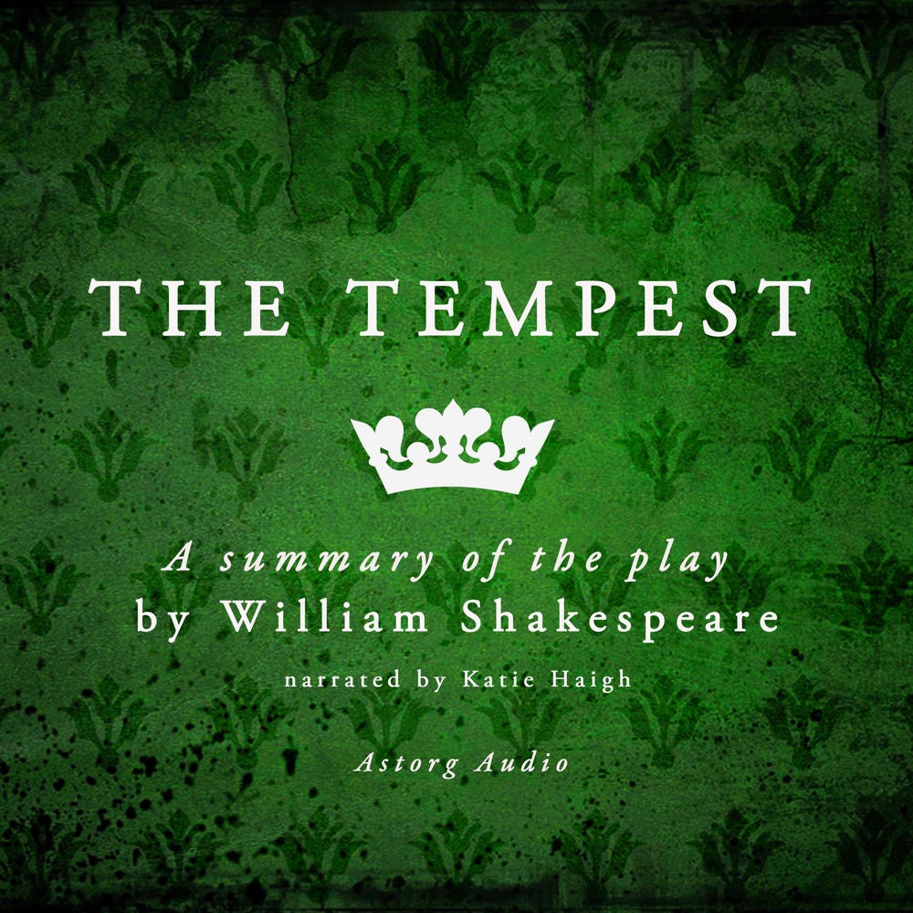 The Tempest, a play by William Shakespeare – summary