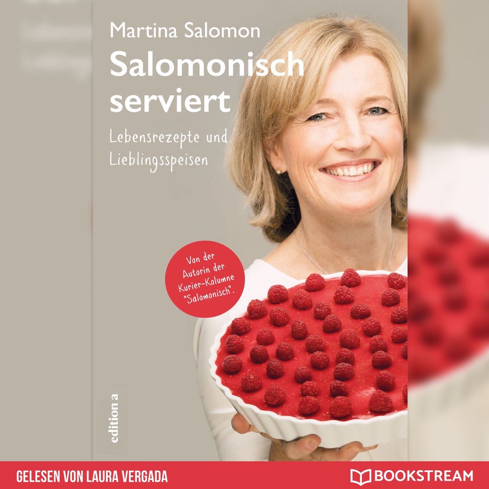 Salomonisch serviert - Lebensrezepte und Lieblingsspeisen