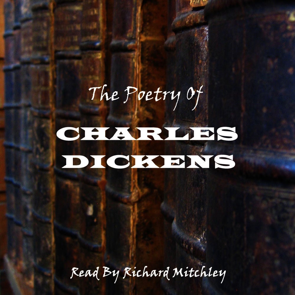 Charles Dickens - The Poetry
