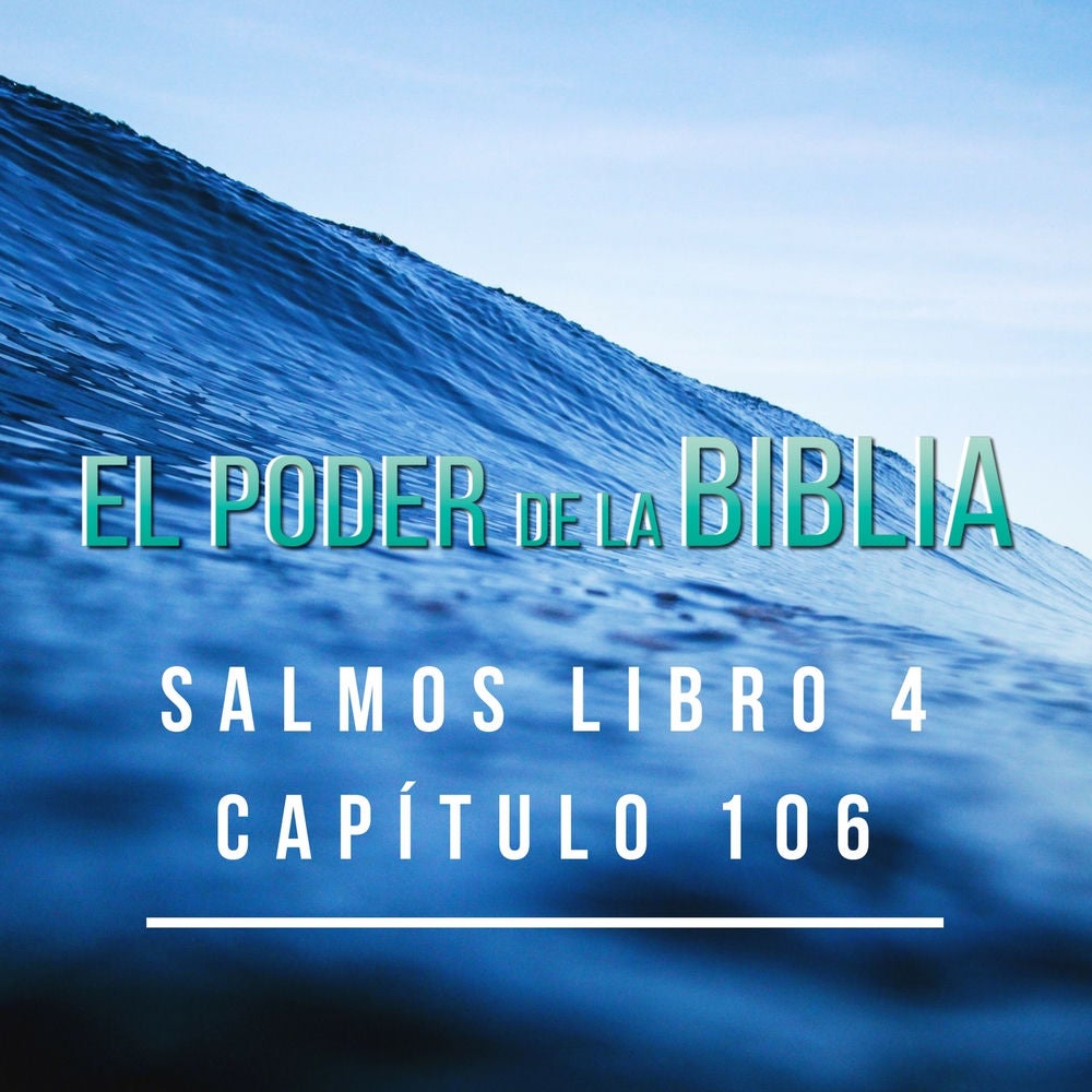Salmos Libro 4 Capítulos 106