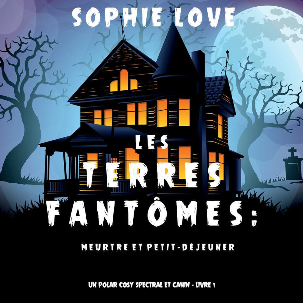 Les Terres fantômes: Meurtre et petit-déjeuner (Un polar cosy spectral et canin – Livre 1)