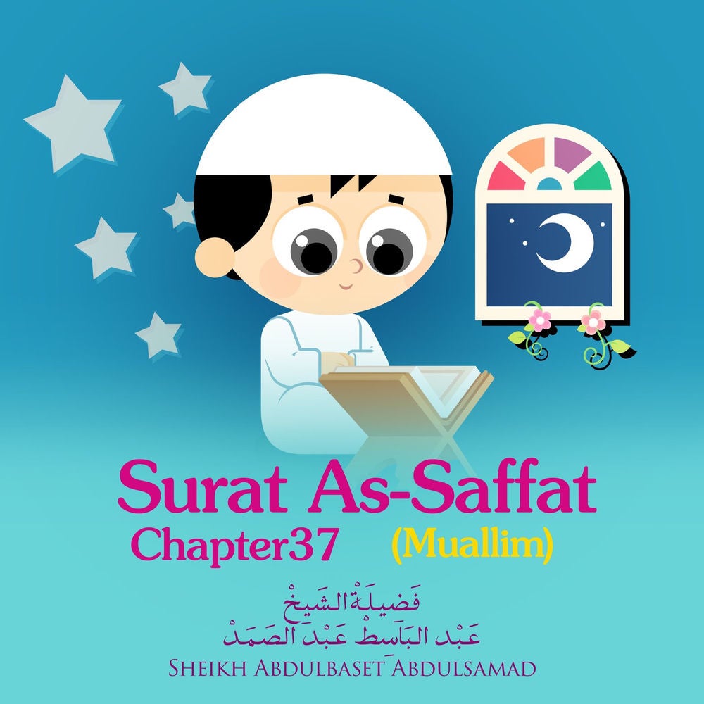 Surat As-Saffat , Chapter 37,Muallim