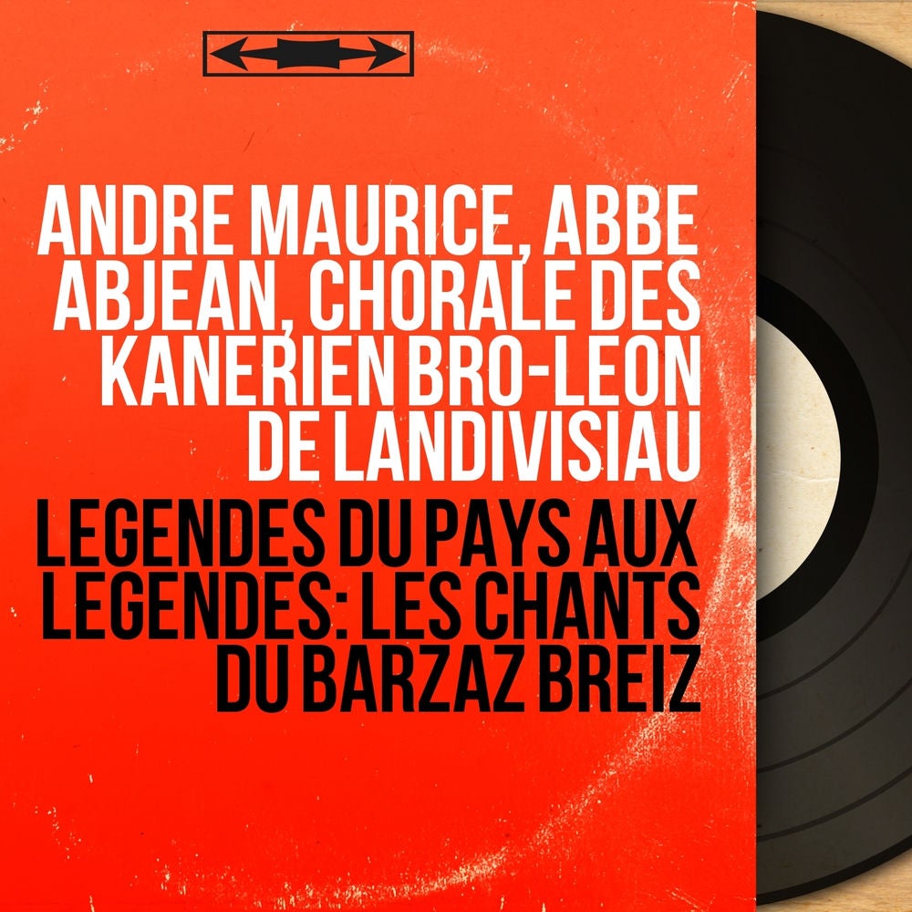 Légendes du pays aux légendes: Les chants du Barzaz Breiz