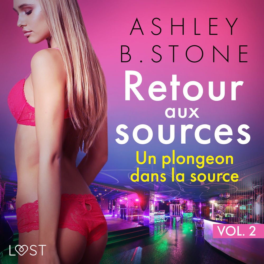 Retour aux sources vol. 2 : Un plongeon dans la source - Une nouvelle érotique