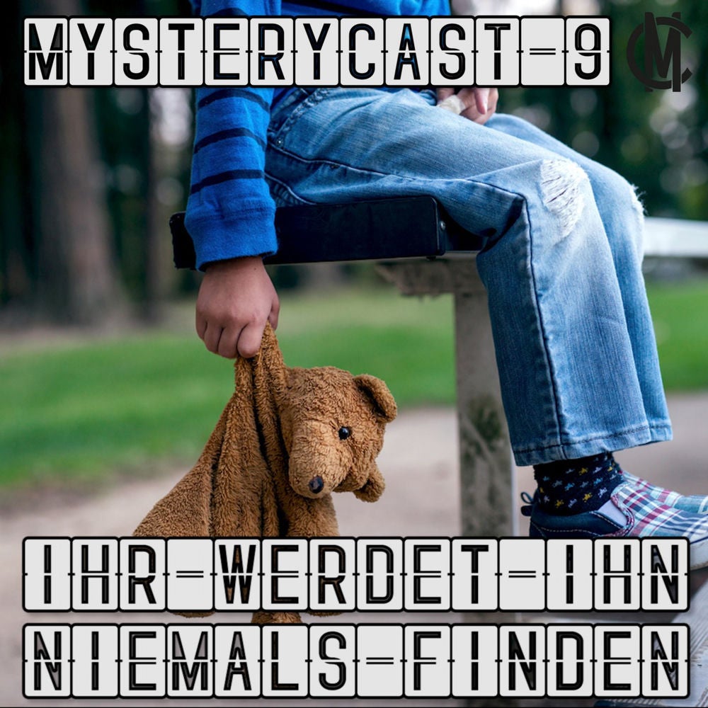 MysteryCast 9 - Ihr werdet ihn niemals finden