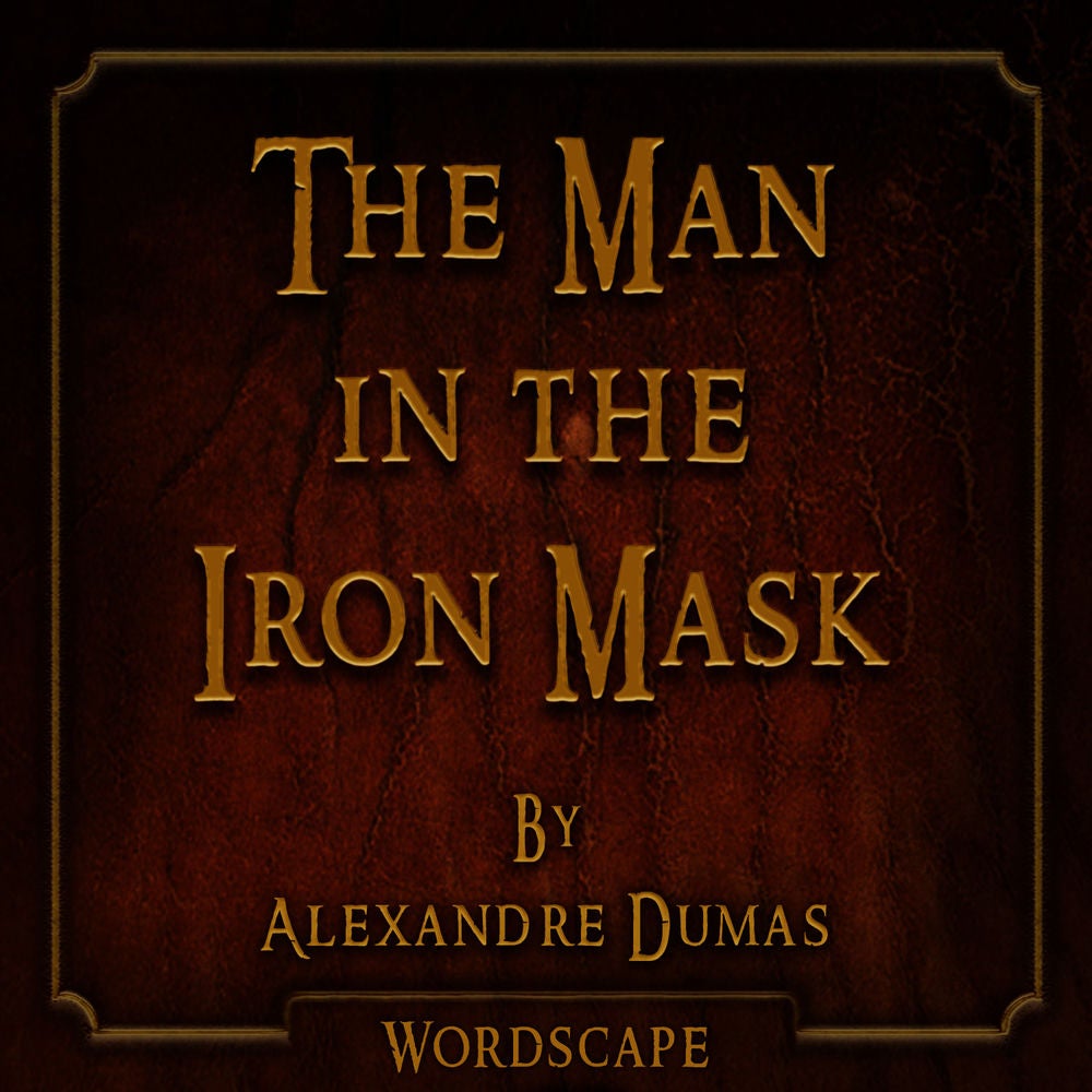 The Man in the Iron Mask (By Alexandre Dumas)